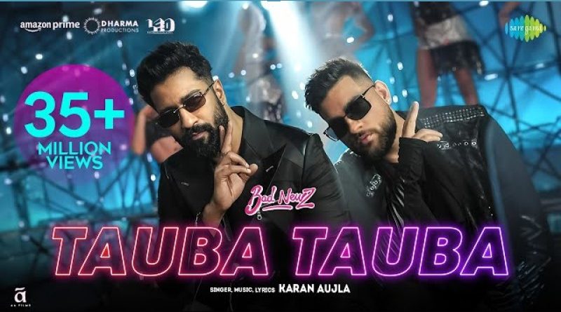 Tauba Tauba Vicky Kaushal and Karan Aujla's hit Song from 'Bad Newz'