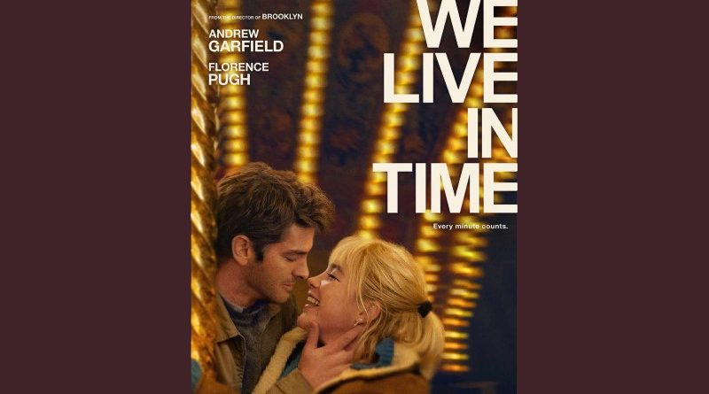 We Live in Time A Poignant Love Story Starring Andrew Garfield and Florence Pugh