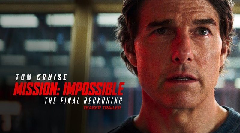 Mission Impossible - The Final Reckoning